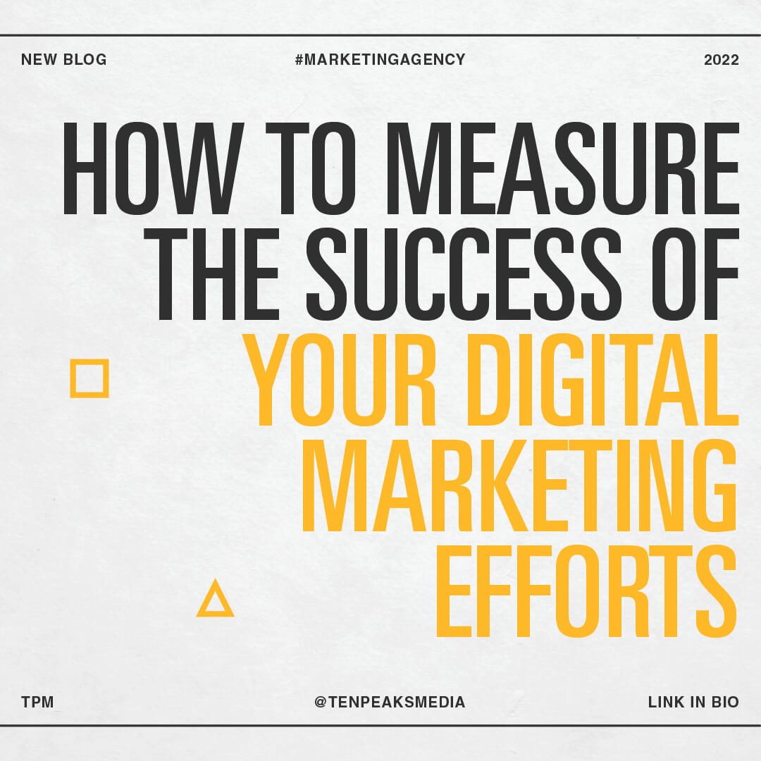 How to Measure the Success of Your Digital Marketing Efforts